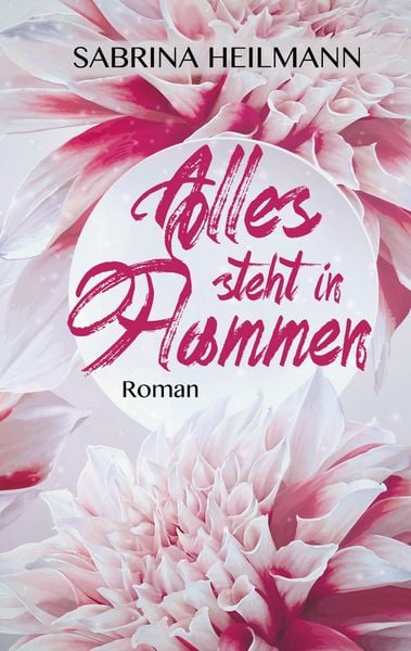 Alles steht in Flammen, Taschenbuch von Sabrina Heilmann, BoD – Books on Demand, 9783751948036
