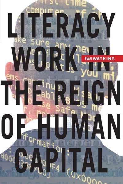 Produktbild: Literacy Work in the Reign of Human Capital