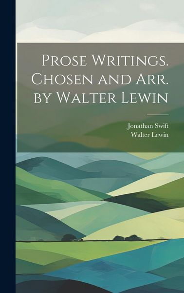 Produktbild: Prose Writings. Chosen and arr. by Walter Lewin