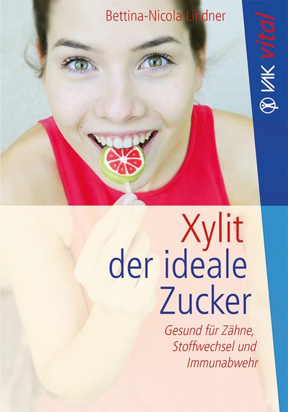 Xylit, Taschenbuch von Bettina-Nicola Lindner, Vak, 9783867311243