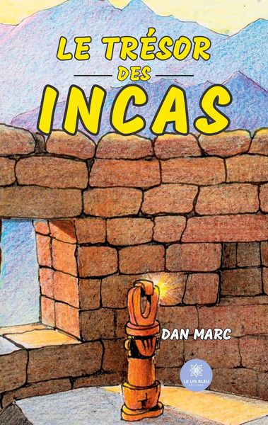 Produktbild: Dan Marc: Tr&eacute;sor des Incas