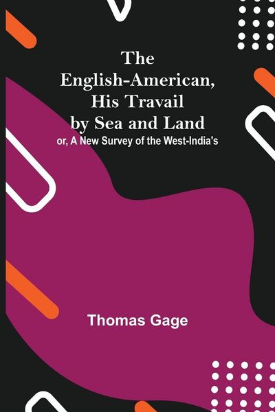 Produktbild: The English-American, His Travail By Sea And Land