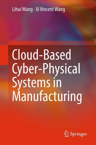 Produktbild: Cloud-Based Cyber-Physical Systems in Manufacturing