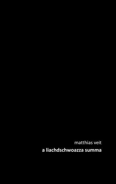 Produktbild: A liachdschwoazza summa