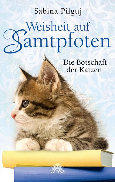 Produktbild: Weisheit auf Samtpfoten: Die Botschaft der Katzen