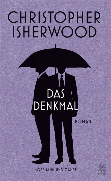 Das Denkmal, Gebundene Ausgabe von Christopher Isherwood, Hoffmann Und Campe, 9783455405842