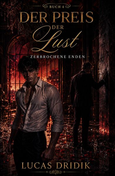 Produktbild: Der Preis der Lust: Zerbrochene Enden