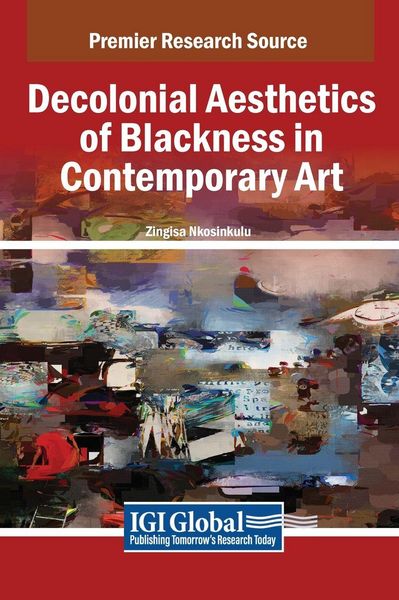 Produktbild: Decolonial Aesthetics of Blackness in Contemporary Art