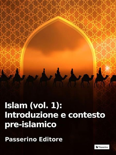 Produktbild: Islam (vol. 1): Introduzione e contesto pre-islamico