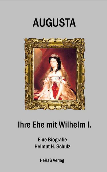 Produktbild: Augusta - Ihre Ehe mit Wilhelm I.