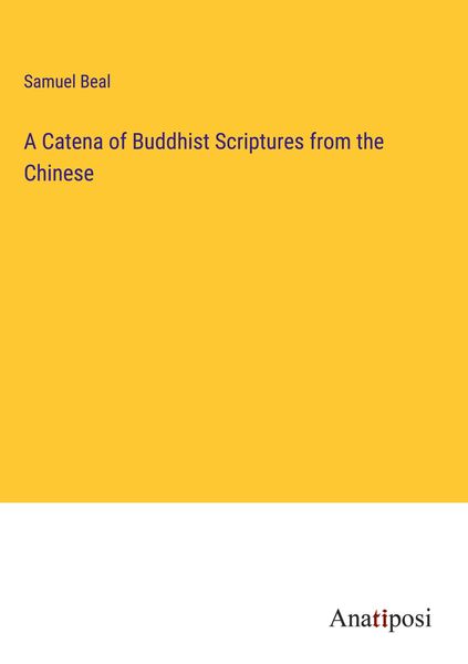 Produktbild: A Catena of Buddhist Scriptures from the Chinese