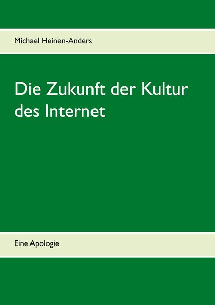 Produktbild: Die Zukunft der Kultur des Internet