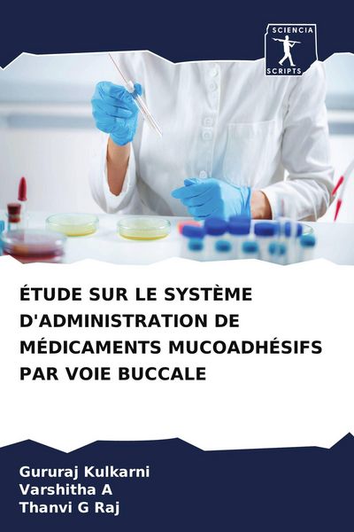 Produktbild: &Eacute;tude Sur Le Syst&egrave;me D'administration De M&eacute;dicaments Mucoadh&eacute;sifs Par Voie Buccale