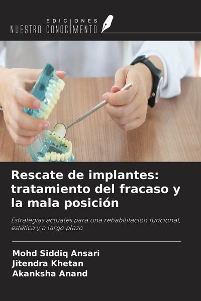 Produktbild: Rescate de implantes: tratamiento del fracaso y la mala posici&oacute;n