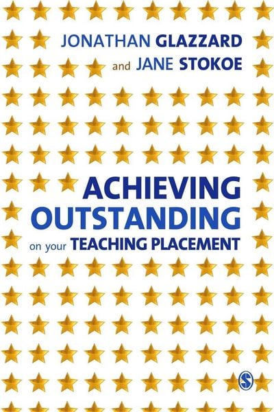 Produktbild: Achieving Outstanding on your Teaching Placement