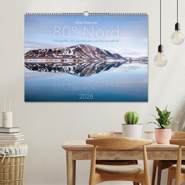 Produktbild: Heike Odermatt: 80&deg; Nord - Fotografien von Spitzbergen und Nordaustland (Wandkalender 2026 DIN A2 quer), CALVENDO Monatskalender