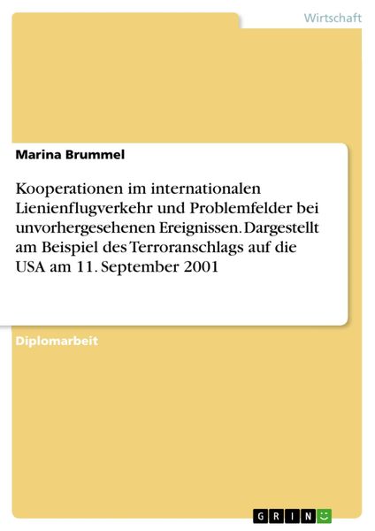 Produktbild: Kooperationen im internationalen Lienienflugverkehr und Problemfelder bei unvorhergesehenen Ereignissen. Dargestellt am Beispiel des Terroranschlags a