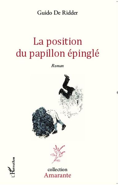 Produktbild: La position du papillon &eacute;pingl&eacute;