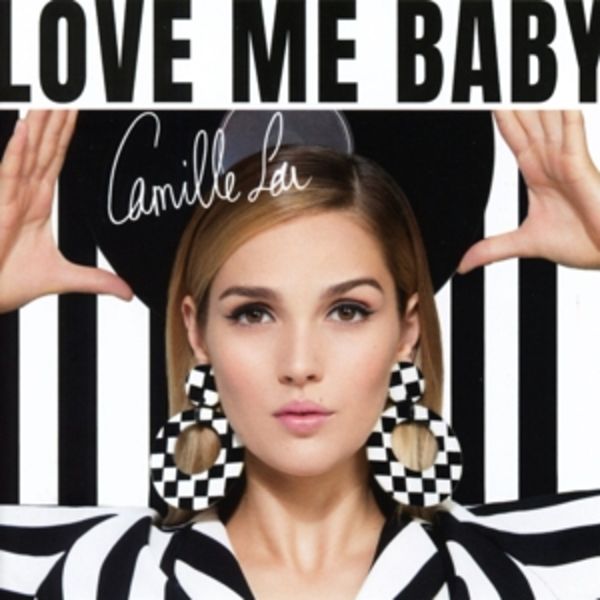 Love Me Baby - Camille Lou, CD