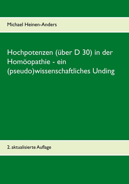 Produktbild: Hochpotenzen (&uuml;ber D 30) in der Hom&ouml;opathie - ein (pseudo)wissenschaftliches Unding