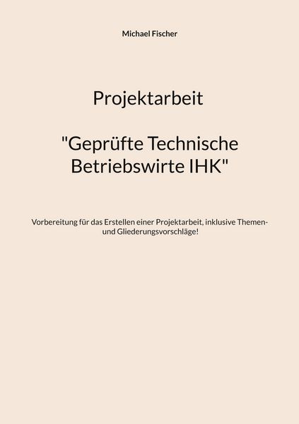 Produktbild: Projektarbeit Technische Betriebswirte