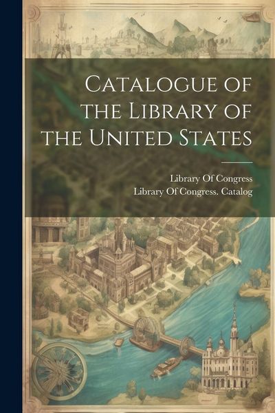 Produktbild: Catalogue of the Library of the United States