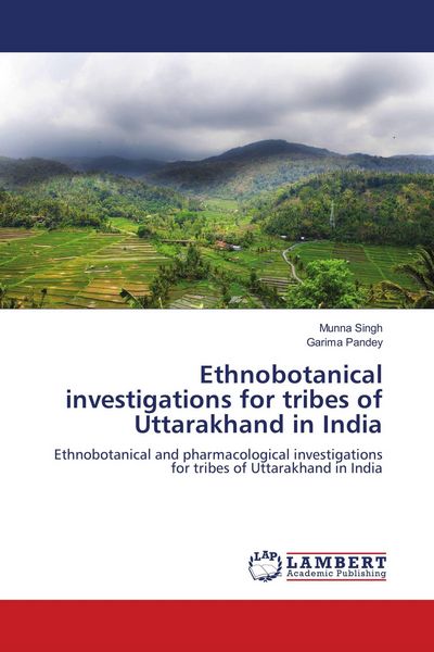 Produktbild: Ethnobotanical investigations for tribes of Uttarakhand in India