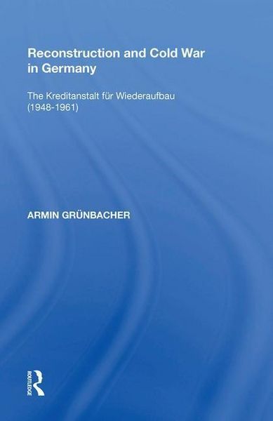 Produktbild: Grunbacher, A: Reconstruction and Cold War in Germany