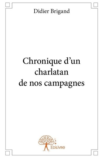 Produktbild: Chronique d un charlatan de nos