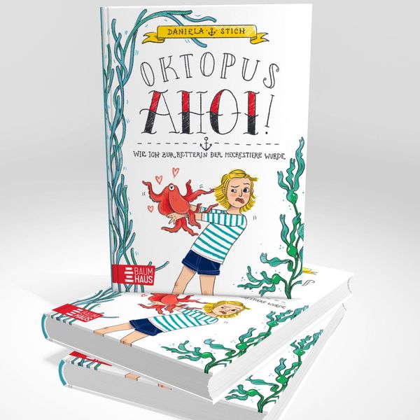 Produktbild: Oktopus Ahoi! Wie ich zur Retterin der Meerestiere wurde