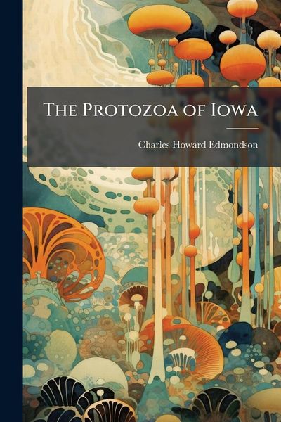 Produktbild: The Protozoa of Iowa