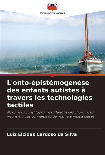 Produktbild: L'onto-&eacute;pist&eacute;mogen&egrave;se des enfants autistes &agrave; travers les technologies tactiles