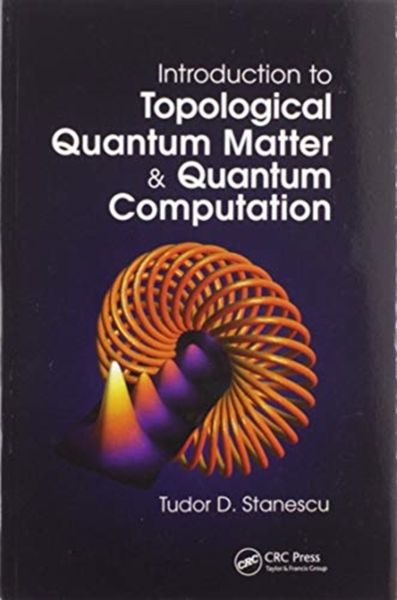 Produktbild: Introduction to Topological Quantum Matter & Quantum Computation