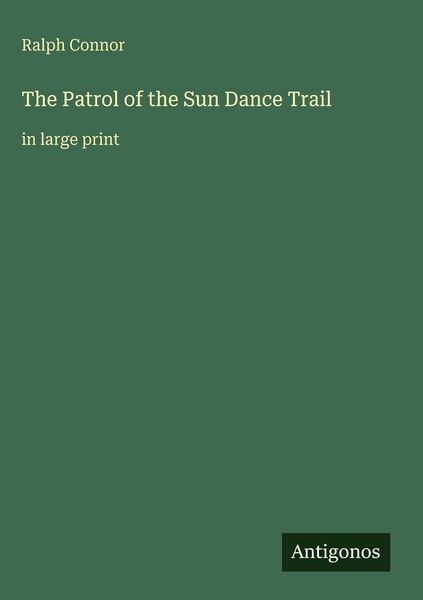 Produktbild: The Patrol of the Sun Dance Trail