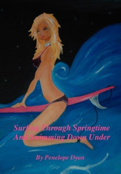 Produktbild: Surfing Through Springtime And Swimming Down Under