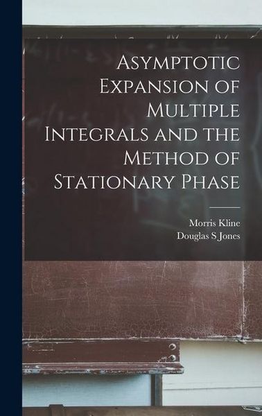 Produktbild: Asymptotic Expansion of Multiple Integrals and the Method of Stationary Phase