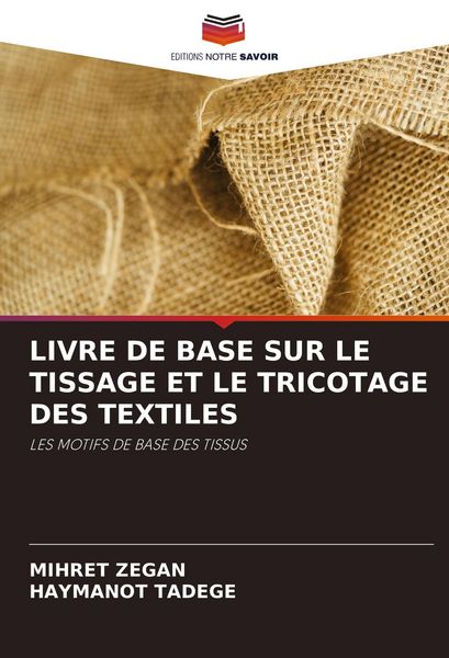 Produktbild: Livre De Base Sur Le Tissage Et Le Tricotage des Textiles