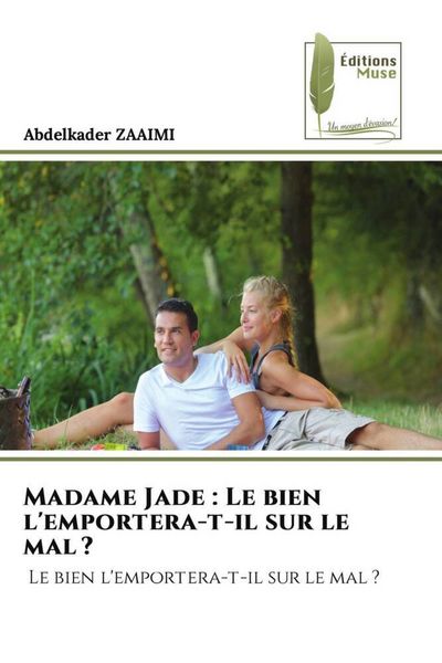 Produktbild: Madame Jade : Le bien l'emportera-t-il sur le mal ?