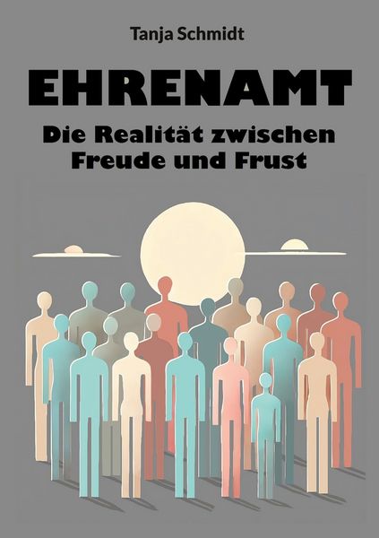 Produktbild: Ehrenamt - Die Realit&auml;t zwischen Freude und Frust