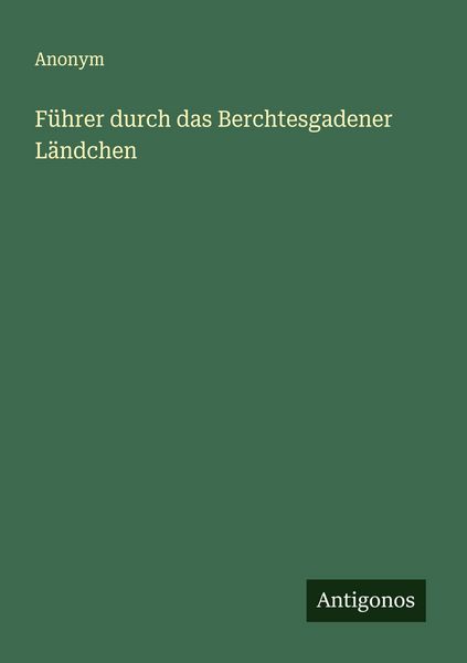 Produktbild: F&uuml;hrer durch das Berchtesgadener L&auml;ndchen