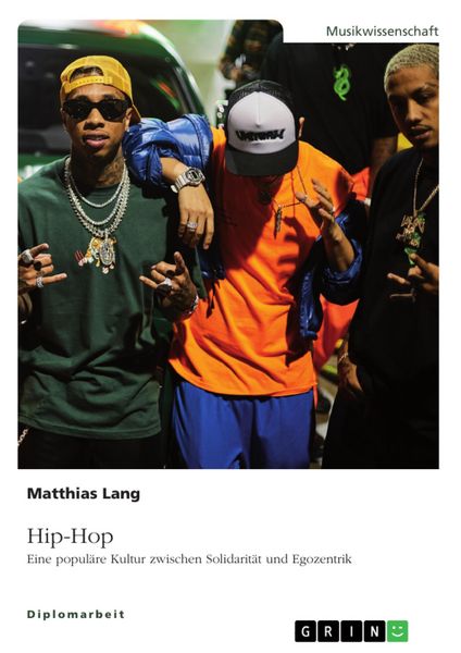 Produktbild: Hip-Hop. Eine popul&auml;re Kultur zwischen Solidarit&auml;t und Egozentrik