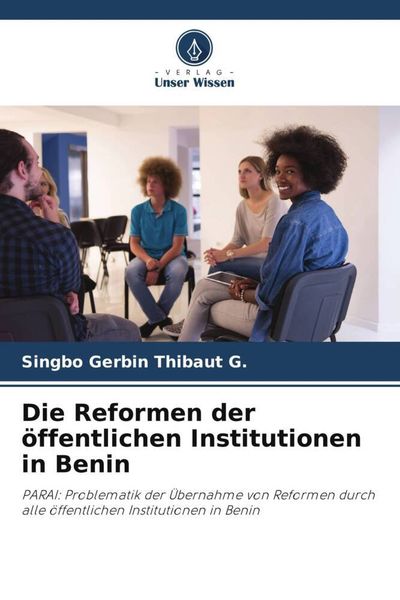 Produktbild: Die Reformen der &ouml;ffentlichen Institutionen in Benin