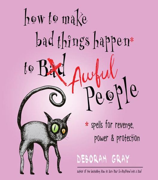 Produktbild: How to Make Bad Things Happen to Awful People