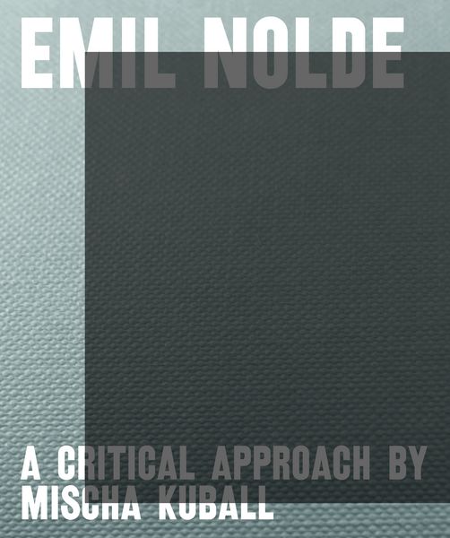 Produktbild: Emil Nolde &ndash; a critical approach by Mischa Kuball
