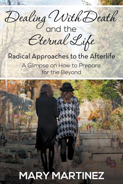 Produktbild: Dealing with Death and the Eternal Life - Radical Approaches to the Afterlife