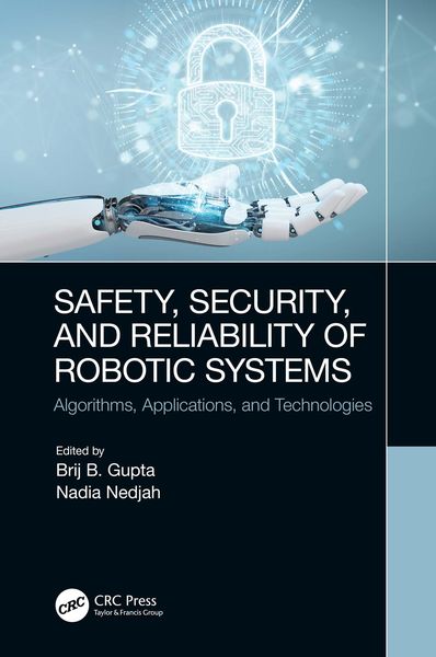 Produktbild: Safety, Security, and Reliability of Robotic Systems