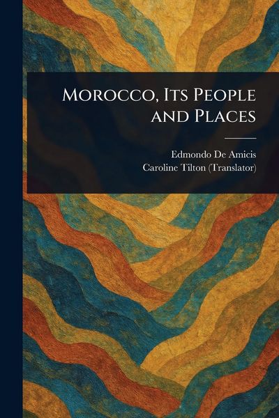 Produktbild: Morocco, Its People and Places