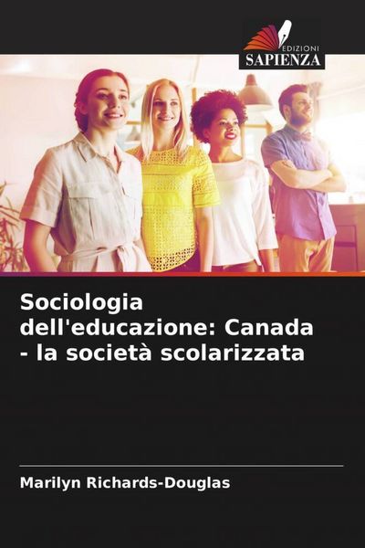 Produktbild: Sociologia dell'educazione: Canada - la societ&agrave; scolarizzata