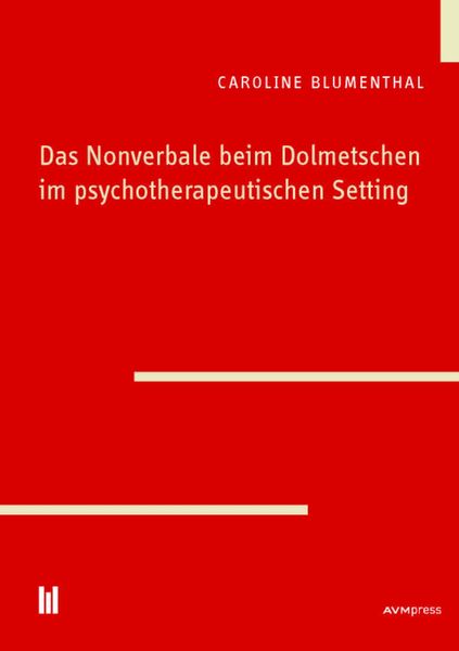 Produktbild: Das Nonverbale beim Dolmetschen im psychotherapeutischen Setting