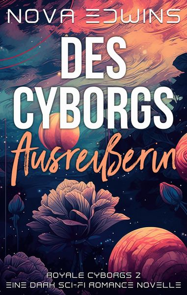 Produktbild: Des Cyborgs Ausrei&szlig;erin